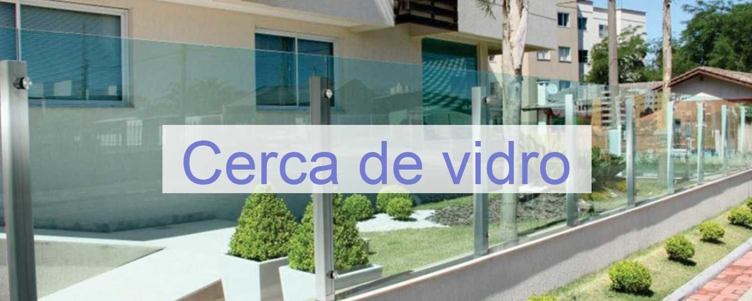 cerca de vidro